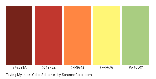 Trying my Luck - Color scheme palette thumbnail - #76231A #C1372E #FF8642 #FFF676 #A9CD81 