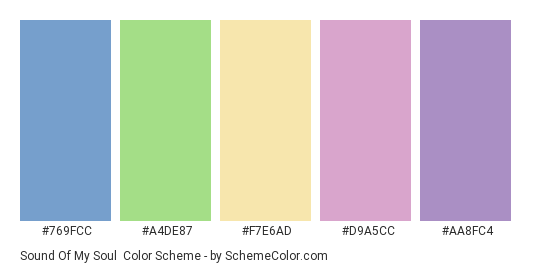 Sound of My Soul - Color scheme palette thumbnail - #769FCC #A4DE87 #F7E6AD #D9A5CC #AA8FC4 