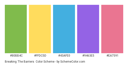 Breaking The Barriers - Color scheme palette thumbnail - #80bb4c #ffdc5d #43afe0 #9463e5 #ea7591 