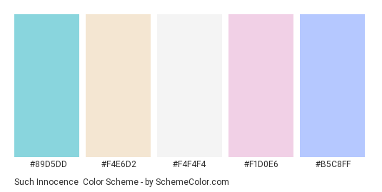Such Innocence - Color scheme palette thumbnail - #89d5dd #f4e6d2 #f4f4f4 #f1d0e6 #b5c8ff 