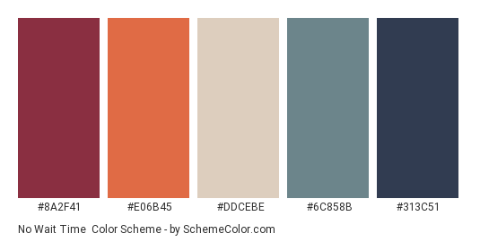 No Wait Time - Color scheme palette thumbnail - #8A2F41 #E06B45 #DDCEBE #6C858B #313C51 