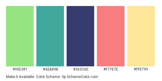 Make it Available - Color scheme palette thumbnail - #95E381 #42A89B #363C6E #F77E7E #FFE799 