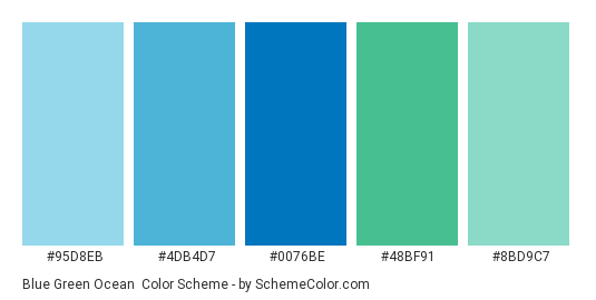 Blue Green Ocean - Color scheme palette thumbnail - #95d8eb #4db4d7 #0076be #48bf91 #8bd9c7 