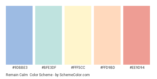 Remain Calm - Color scheme palette thumbnail - #9DBBE3 #BFE3DF #FFF5CC #FFD9BD #EE9D94 