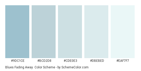 Blues Fading Away - Color scheme palette thumbnail - #9dc1ce #bcd2d8 #cde0e3 #dbebed #eaf7f7 