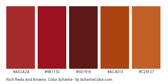 Rich Reds and Browns - Color scheme palette thumbnail - #A52A2A #9B111D #5D1916 #AC4313 #C25F27 