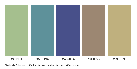 Selfish Altruism - Color scheme palette thumbnail - #A5BF8E #5E919A #48508A #9C8772 #BFB07E 
