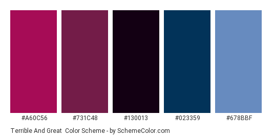 Terrible and Great - Color scheme palette thumbnail - #A60C56 #731C48 #130013 #023359 #678BBF 
