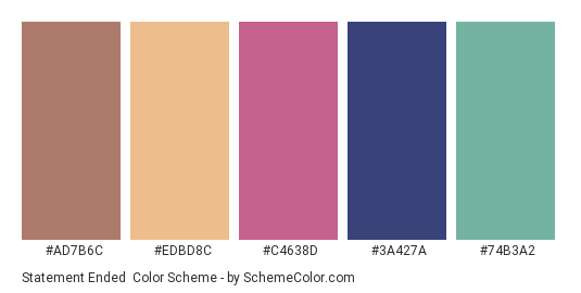 Statement Ended - Color scheme palette thumbnail - #AD7B6C #EDBD8C #C4638D #3A427A #74B3A2 