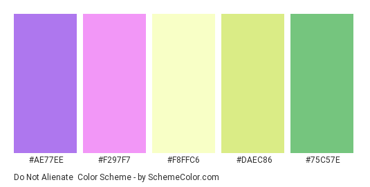 Do Not Alienate - Color scheme palette thumbnail - #AE77EE #F297F7 #F8FFC6 #DAEC86 #75C57E 