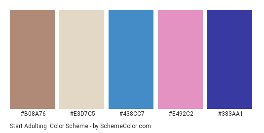 Start Adulting - Color scheme palette thumbnail - #B08A76 #E3D7C5 #438CC7 #E492C2 #383AA1 