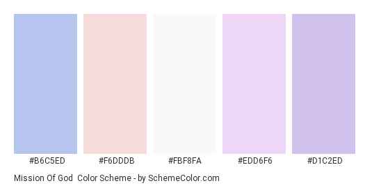 Mission of God - Color scheme palette thumbnail - #B6C5ED #F6DDDB #FBF8FA #EDD6F6 #D1C2ED 