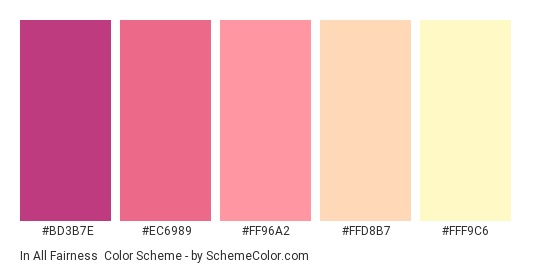 In all Fairness - Color scheme palette thumbnail - #BD3B7E #EC6989 #FF96A2 #FFD8B7 #FFF9C6 