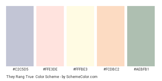 They Rang True - Color scheme palette thumbnail - #C2C5D5 #FFE3DE #FFFBE3 #FCDBC2 #AEBFB1 