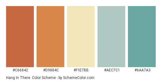 Hang in There - Color scheme palette thumbnail - #C66842 #D9884C #F1E7BB #AEC7C1 #6AA7A3 
