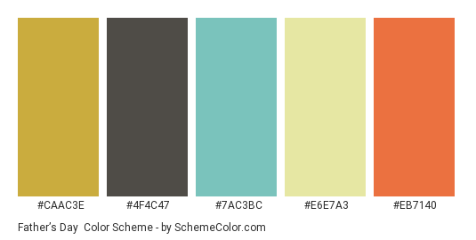 Father’s Day - Color scheme palette thumbnail - #CAAC3E #4F4C47 #7AC3BC #E6E7A3 #EB7140 