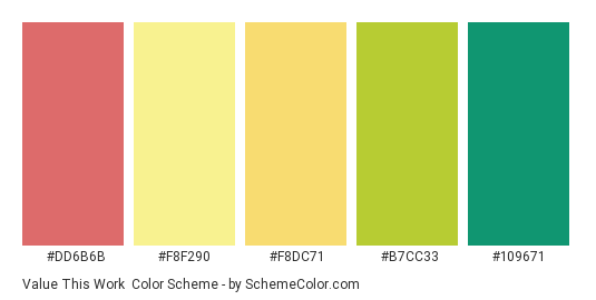 Value This Work - Color scheme palette thumbnail - #DD6B6B #F8F290 #F8DC71 #B7CC33 #109671 