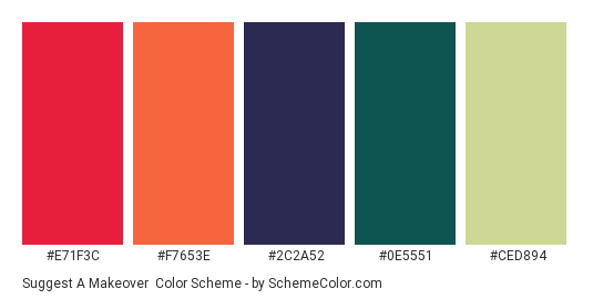 Suggest a Makeover - Color scheme palette thumbnail - #E71F3C #F7653E #2C2A52 #0E5551 #CED894 