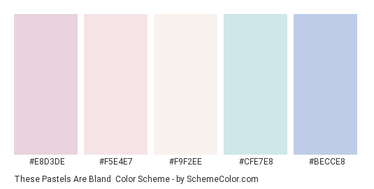 These Pastels are Bland - Color scheme palette thumbnail - #E8D3DE #F5E4E7 #F9F2EE #CFE7E8 #BECCE8 