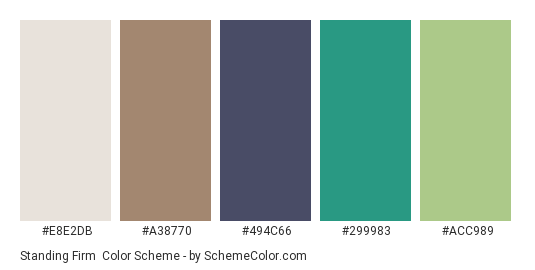 Standing Firm - Color scheme palette thumbnail - #E8E2DB #A38770 #494C66 #299983 #ACC989 
