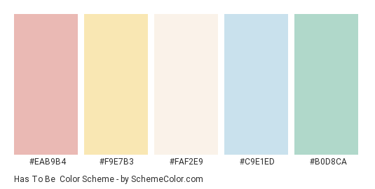 Has to Be - Color scheme palette thumbnail - #EAB9B4 #F9E7B3 #FAF2E9 #C9E1ED #B0D8CA 