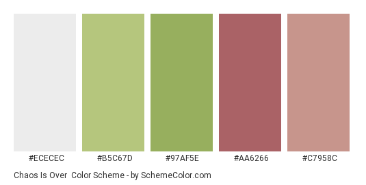 Chaos is Over - Color scheme palette thumbnail - #ECECEC #B5C67D #97AF5E #AA6266 #C7958C 