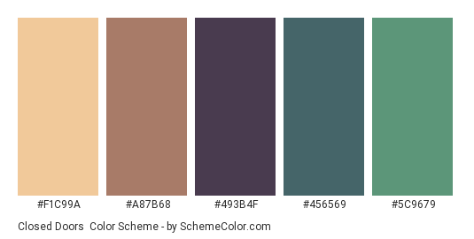 Closed Doors - Color scheme palette thumbnail - #F1C99A #A87B68 #493B4F #456569 #5C9679 
