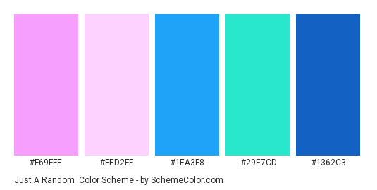 Just A Random - Color scheme palette thumbnail - #F69FFE #FED2FF #1EA3F8 #29E7CD #1362C3 