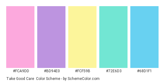 Take Good Care - Color scheme palette thumbnail - #FCA9DD #BD94E0 #FCF59B #72E6D3 #68D1F1 