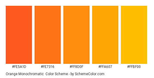 Orange Monochromatic - Color scheme palette thumbnail - #FE5A1D #FE7316 #FF8D0F #FFA607 #FFBF00 
