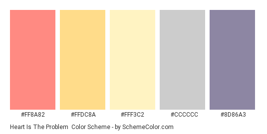 Heart is the Problem - Color scheme palette thumbnail - #FF8A82 #FFDC8A #FFF3C2 #CCCCCC #8D86A3 