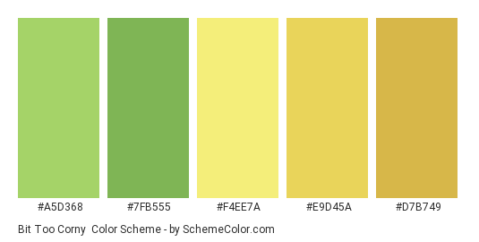 Bit too Corny - Color scheme palette thumbnail - #a5d368 #7fb555 #f4ee7a #e9d45a #d7b749 