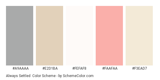 Always Settled - Color scheme palette thumbnail - #a9aaaa #e2d1ba #fefaf8 #faafaa #f3ead7 