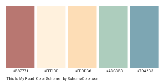 This is my Road - Color scheme palette thumbnail - #b87771 #fff1dd #fdddb6 #adcdbd #7da6b3 