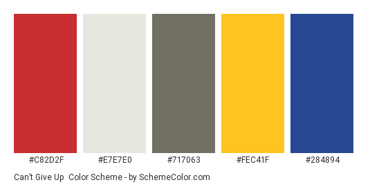 Can’t Give Up - Color scheme palette thumbnail - #c82d2f #e7e7e0 #717063 #fec41f #284894 
