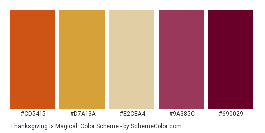 Thanksgiving is Magical - Color scheme palette thumbnail - #cd5415 #d7a13a #e2cea4 #9a385c #690029 