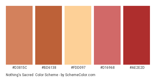 Nothing’s Sacred - Color scheme palette thumbnail - #d3815c #bd6138 #fdd097 #d16968 #ae2e2d 