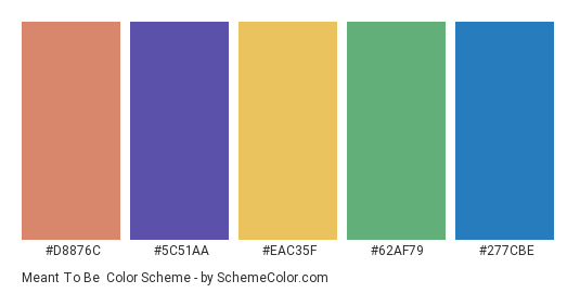 Meant to Be - Color scheme palette thumbnail - #d8876c #5c51aa #eac35f #62af79 #277cbe 
