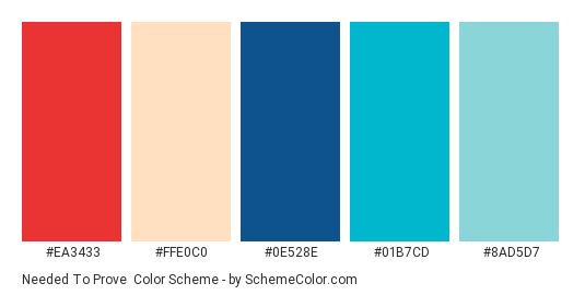 Needed To Prove - Color scheme palette thumbnail - #ea3433 #ffe0c0 #0e528e #01b7cd #8ad5d7 