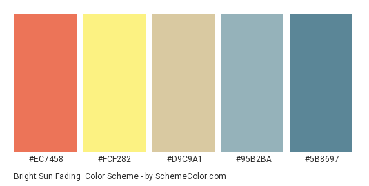 Bright Sun Fading - Color scheme palette thumbnail - #ec7458 #fcf282 #d9c9a1 #95b2ba #5b8697 
