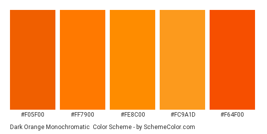 Dark Orange Monochromatic - Color scheme palette thumbnail - #f05f00 #ff7900 #fe8c00 #fc9a1d #f64f00 