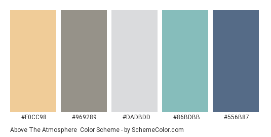 Above the Atmosphere - Color scheme palette thumbnail - #f0cc98 #969289 #dadbdd #86bdbb #556b87 