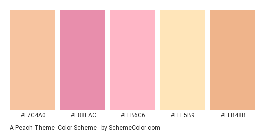 A Peach Theme - Color scheme palette thumbnail - #f7c4a0 #e88eac #ffb6c6 #ffe5b9 #efb48b 
