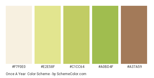 Once a Year - Color scheme palette thumbnail - #f7f0e0 #e2e58f #c1cc64 #a0bd4f #a37a59 
