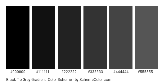 Black to Grey Gradient - Color scheme palette thumbnail - #000000 #111111 #222222 #333333 #444444 #555555 