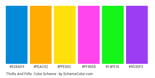 Thrills and Frills - Color scheme palette thumbnail - #028ad9 #feac02 #ffe00c #ff45eb #14f518 #9d3df3 