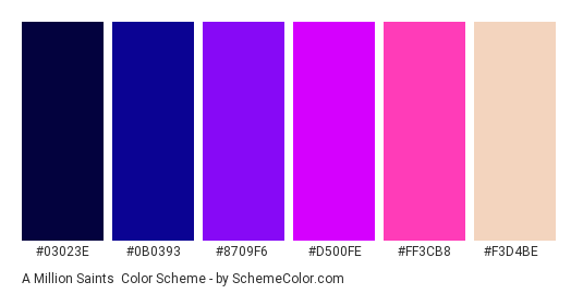 A Million Saints - Color scheme palette thumbnail - #03023E #0B0393 #8709F6 #D500FE #ff3cb8 #f3d4be 