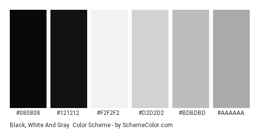 Black, White and Gray - Color scheme palette thumbnail - #080808 #121212 #F2F2F2 #d2d2d2 #bdbdbd #aaaaaa 