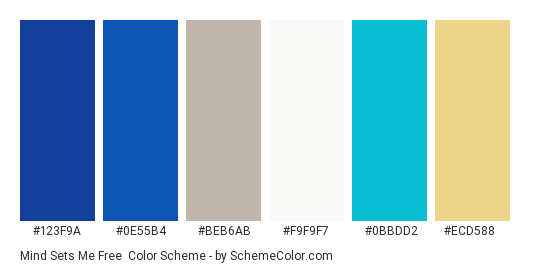 Mind Sets Me Free - Color scheme palette thumbnail - #123f9a #0e55b4 #beb6ab #f9f9f7 #0bbdd2 #ecd588 