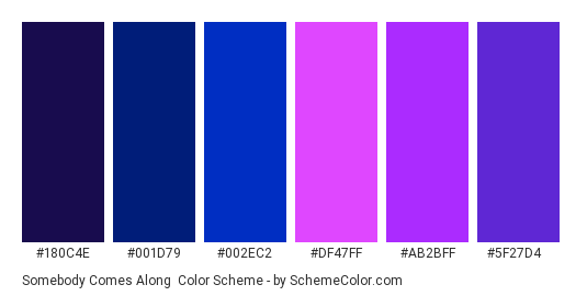 Somebody Comes Along - Color scheme palette thumbnail - #180C4E #001D79 #002EC2 #DF47FF #AB2BFF #5F27D4 
